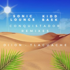 Sonic Lounge x Tlacuache - Conqistador (Tlacuache Remix)