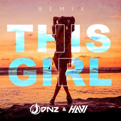 DNZ Music & Havi - This Girl (Remix)