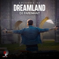 Dreamland EP 06 - Dj Farenhait