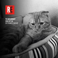 RE - TC RESIDENT MIX EP 34 by Marco Bove