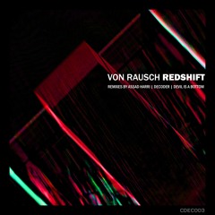 TL Premiere : Von Rausch - Redshift (Decoder Remix) [Codec Recordings]