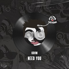 KRVM - NEED YOU [PROSTPAGANDE 11]