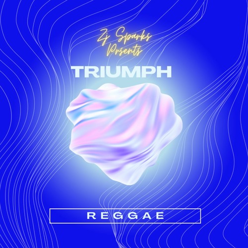 ZJ SPARKS presents TRIUMPH (Reggae Music)