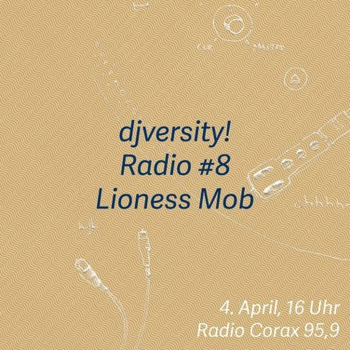 djversity! Radio #8 — Lioness Mob (komplette Sendung)
