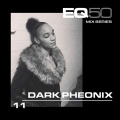 EQ50 11 - DARK PHEONIX