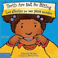 (PDF/DOWNLOAD) Teeth Are Not for Biting / Los dientes no son para morder (Best Behavior® Board