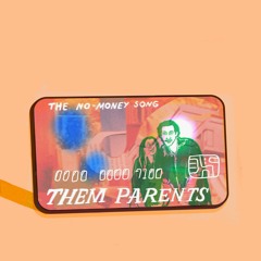 The No Money Song
