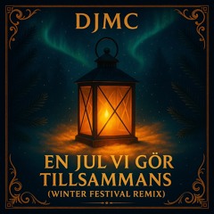 En jul vi gör tillsammans (Winther Festival Remix)