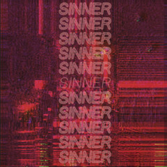 .sinner. [prod. s0ftskelet0ns x mat wyre]