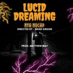 Lucid Dreaming (Prod. Matthew May)