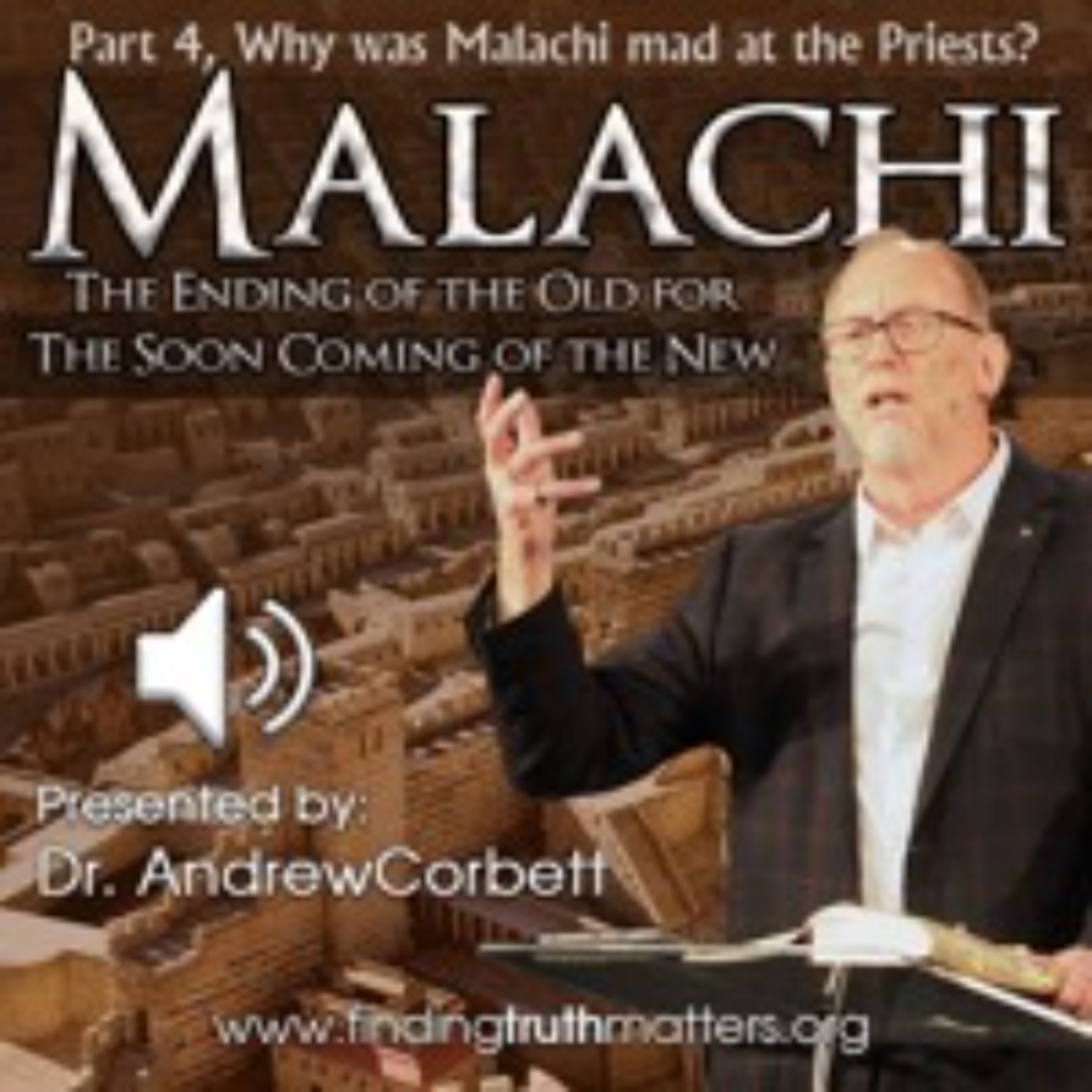 Malachi - Part 4 - What Were the Priests Doing that Upset Malachi so Much? episode artwork