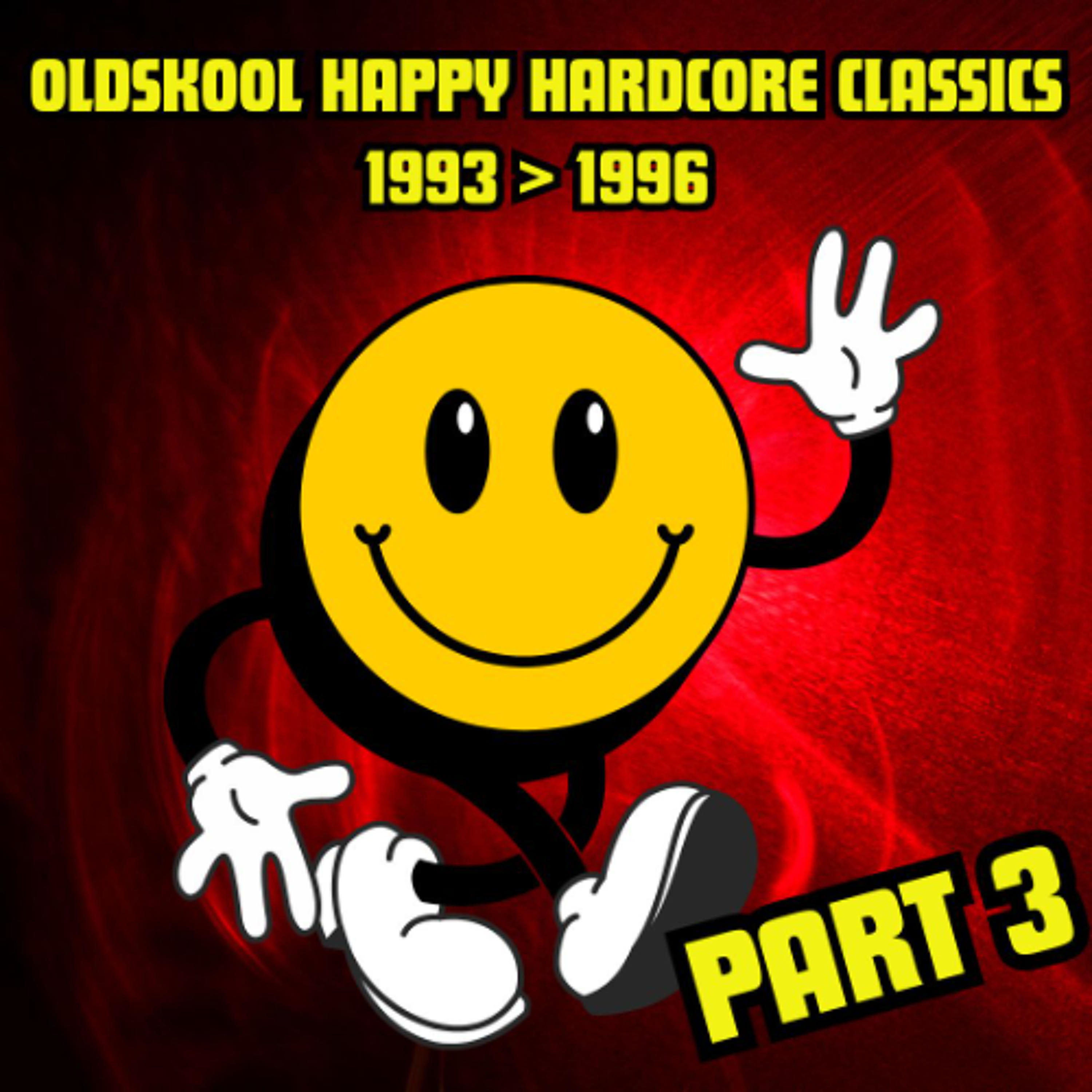OLDSKOOL HAPPY HARDCORE CLASSICS (1993 1994 1995 1996) - PART 3