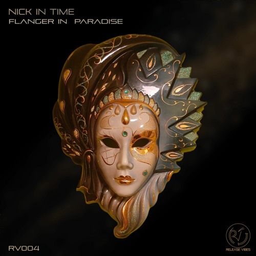 Nick In Time - Flanger in Paradise / Release Vibes 004