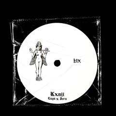 KTX- SNT JERO x LAYA (Prod. by Kxnji)