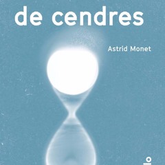 Soleil De Cendres - Astrid MONET