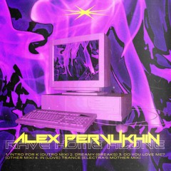 PREMIERE : Alex Pervukhin - In (Love) Trance (Electra's Mother Mix)