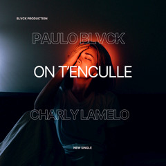 PAULO X CHARLY LAMELO(ON T’ENCULLE)