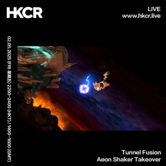 Tunnel Fusion: Aeon Shaker Takeover - 02/05/2025