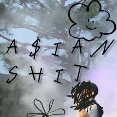 asian shit (feat.tony)