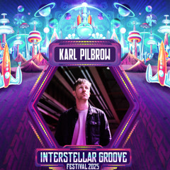Karl Pilbrow - Interstellar Groove Festival 2025
