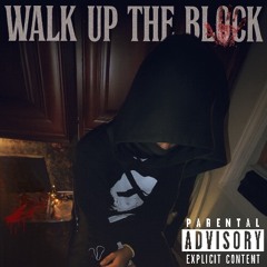 Walk up the block ft Dbando