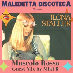 "MUSCOLO ROSSO " GUEST MIX by MIKI B