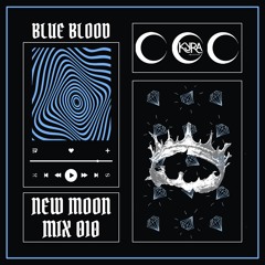 New Moon Mix 010: Blue Blood