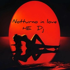 Notturno  Love  HENRY  PHY   Dj  Emozioni del  cuore
