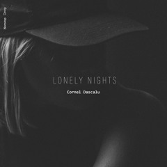 Cornel Dascalu - Lonely Nights