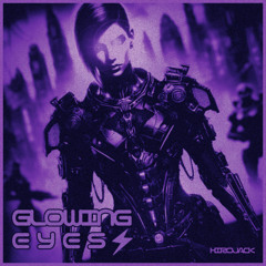 Glowing Eyes (Speed Up and Saturation)