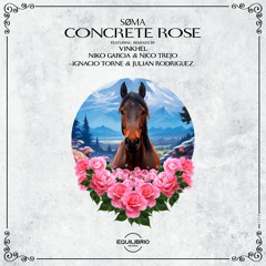 SØMA - Concrete Rose (Original Mix)