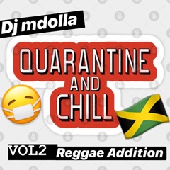 Quarantine & Chill Vol 2 Reggae Addition