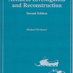 [Get] [PDF EBOOK EPUB KINDLE] Snowmobile and ATV Accident Investigation and Reconstruction, Second E