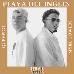Playa Del Ingles (Stevie Styles Remix) | @StevieStylesMusic