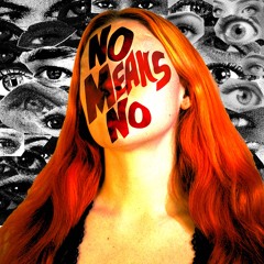 NO MEANS NO