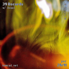 39 Records 020 w/ Avaal