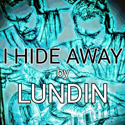 Shawn Lundin - I Hide Away Feb 27, 2025, 1028 AM.m4a