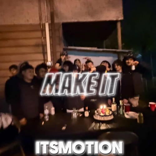 Make It