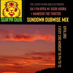 Surya Dub Radio - Sundown Dubwise Mix withManeesh The Twister