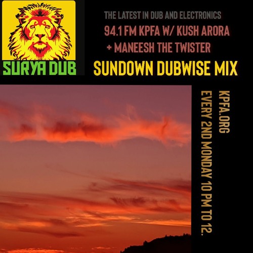 Surya Dub Radio - Sundown Dubwise Mix withManeesh The Twister