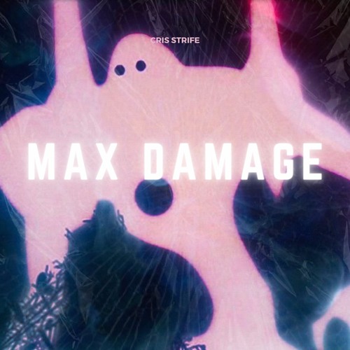 MAX DAMAGE [Prod. 8thOtaku]
