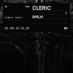 Cleric - Birlik (Original Mix) [RX Recordings]