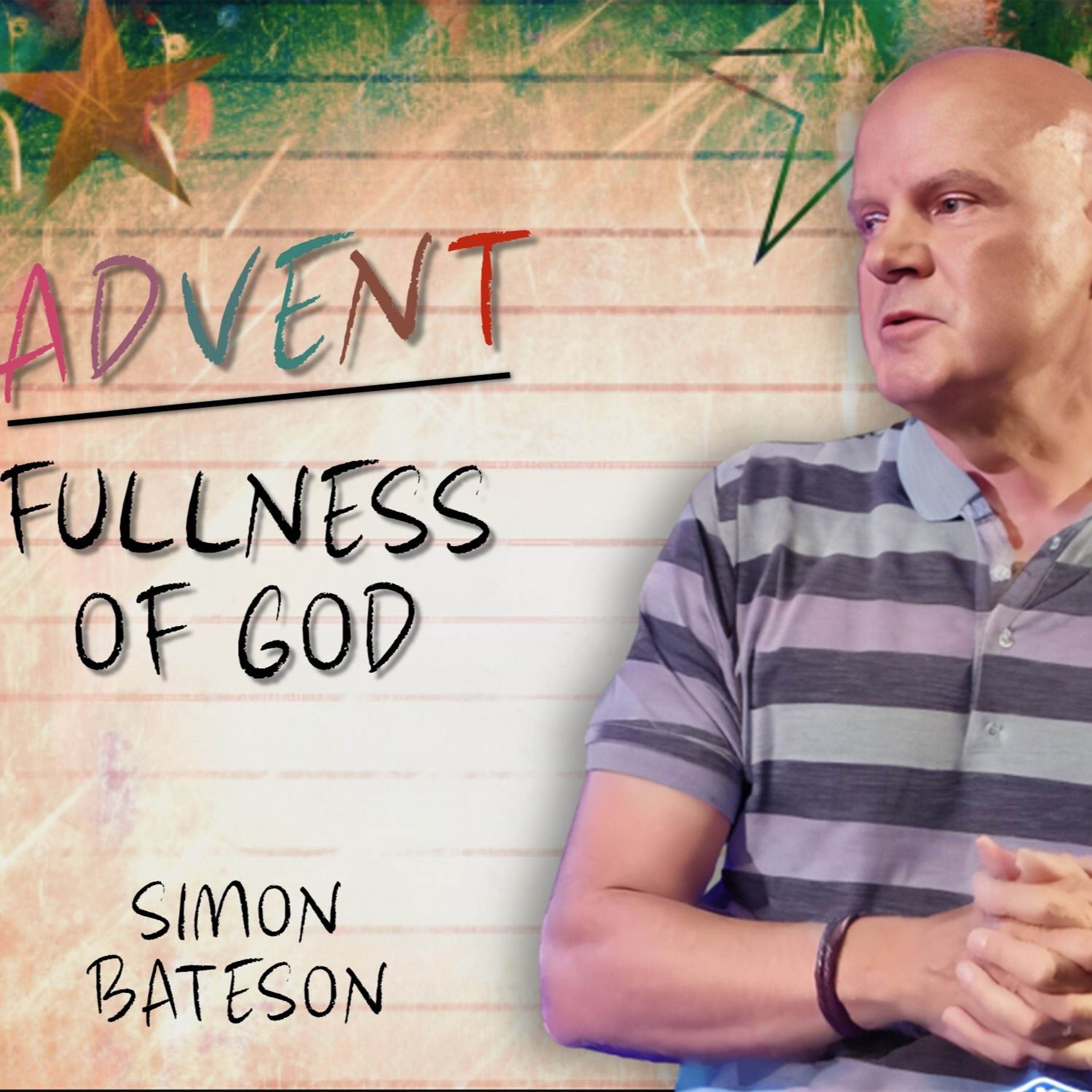 Advent – Fullness of God episode artwork
