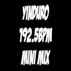 Yinduro 192.5 BPM Minimix