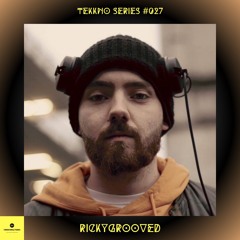 TEKKNO Series #027  | RickyGrooved
