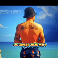 UK Garage 2025 Mix 4