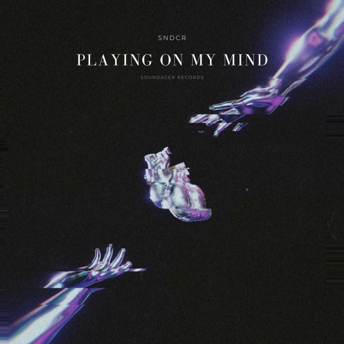 playing on my mind