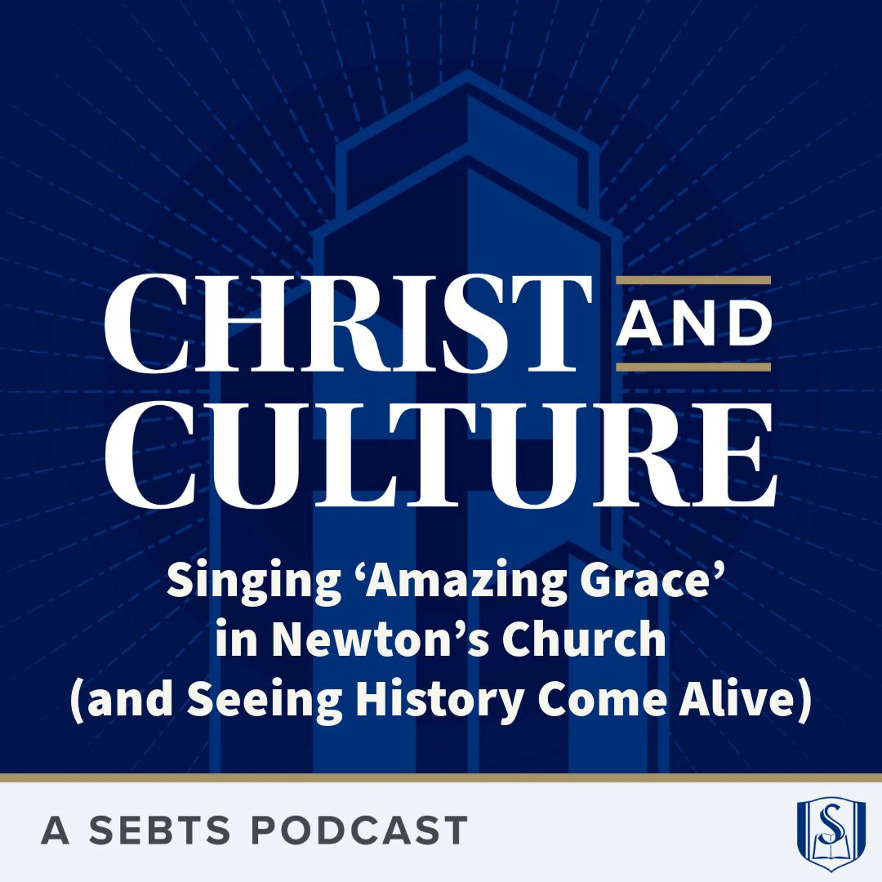 Stephen Eccher: Singing ‘Amazing Grace’ in Newton’s Church (and Seeing History Come Alive) - EP 136