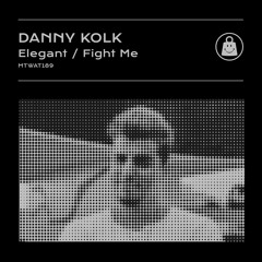 Danny Kolk - Fight Me