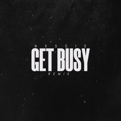 Get Busy ( Jersey Club Remix ) - NxssieGang #Get Jiggyy